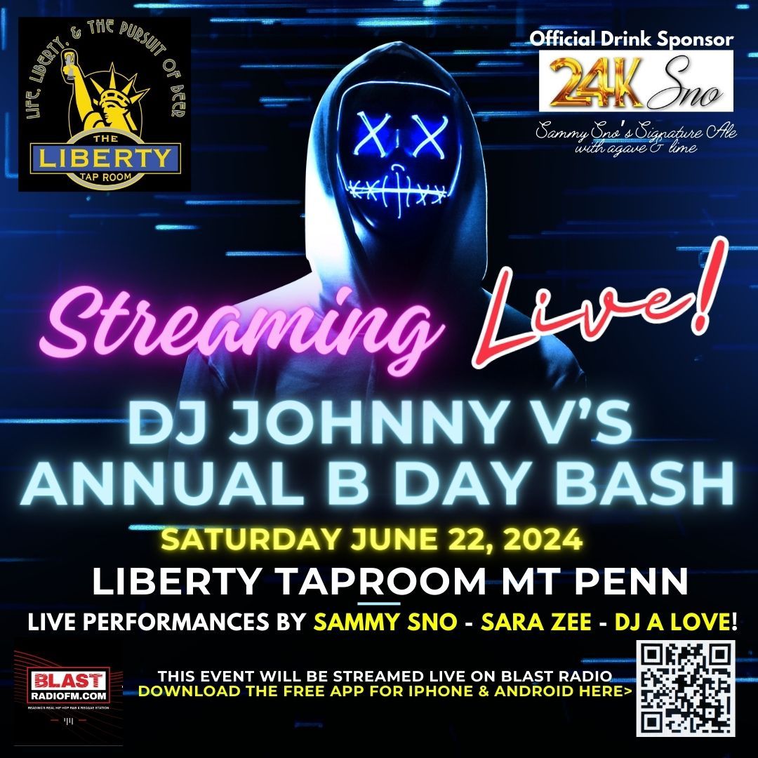 JOHNNY V'S ANNUAL B DAY BASH JUNE 22ND LIBERTY TAPROOM