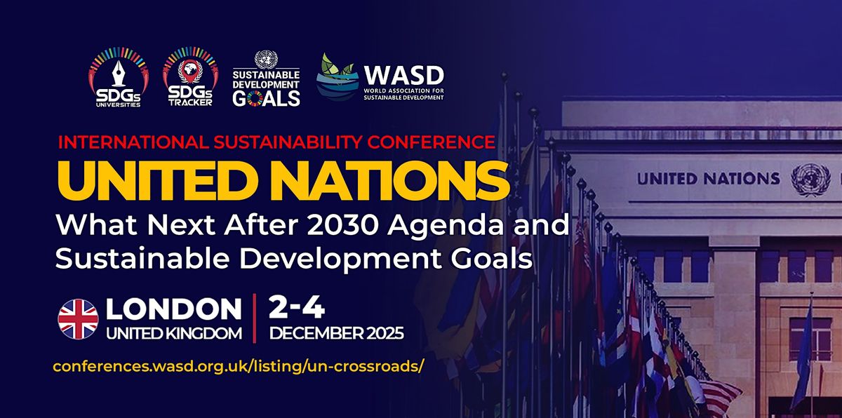 United Nations: What Next After Agenda 2030 and SDGs