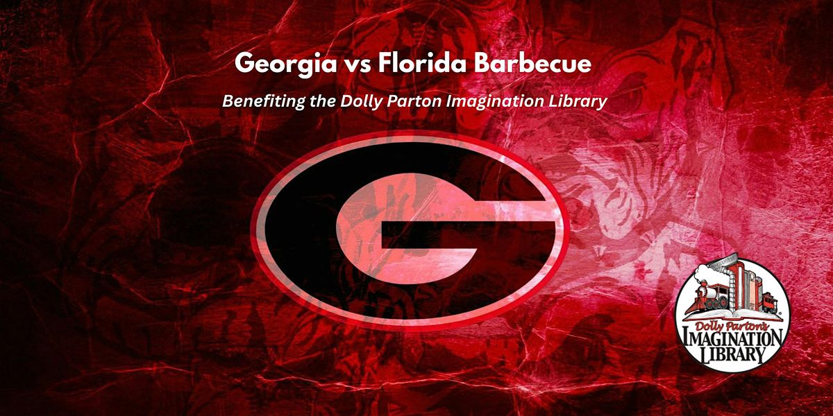 Georgia vs Florida Barbecue Benefiting the Dolly Parton Imagination Library