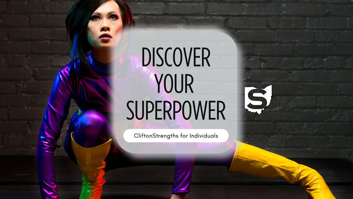 Discover Your Superpowers! CliftonStrengths Workshop for Individuals