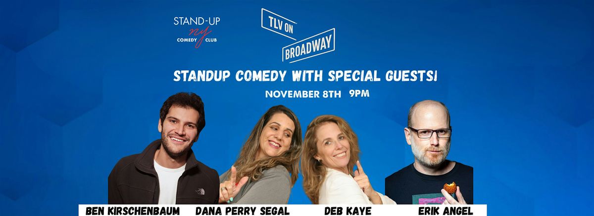 TLV ON BROADWAY - STANDUP COMEDY WITH SPECIAL GUESTS