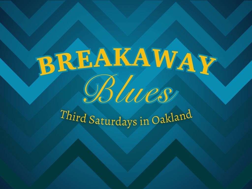 March Breakaway Blues!