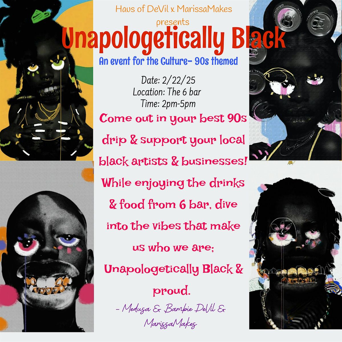 UNAPOLOGETICALLY BLACK: Culture Event