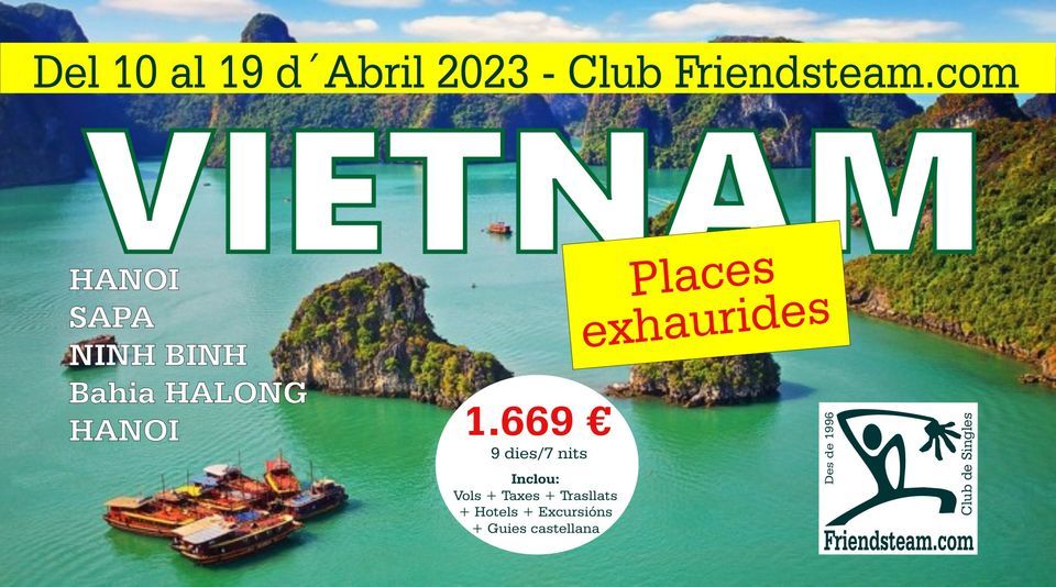 Anem a Vietnam. Del 10 al 19 d\u00b4Abril 2023. Club Friendsteam.com