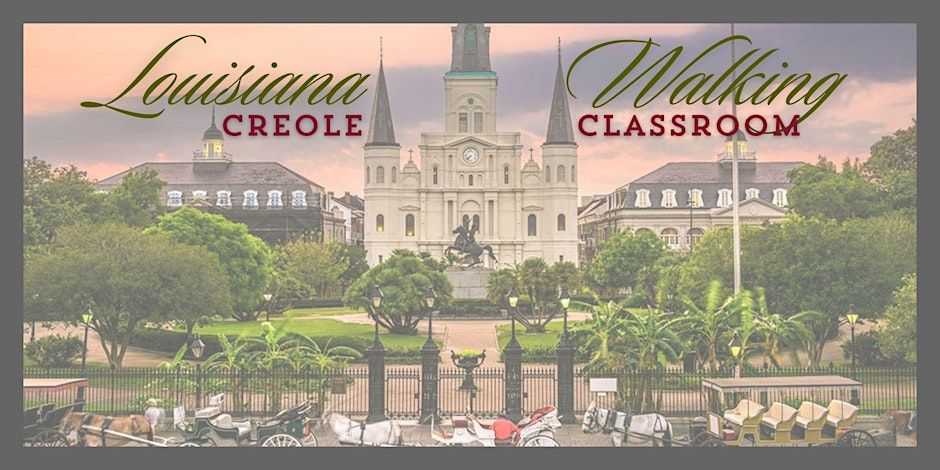 Creole Culture Walking Classroom