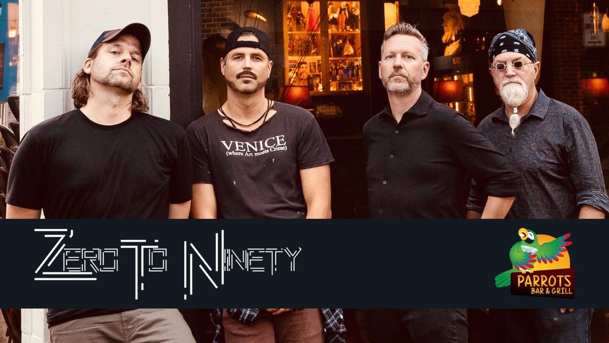 Zero To Ninety returns to Parrot's Bar & Grill