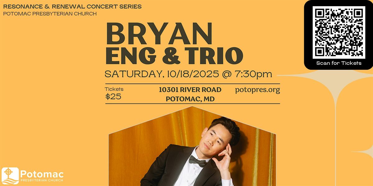 Bryan Eng & Trio - Resonance & Renewal Concert Series, Potomac, MD