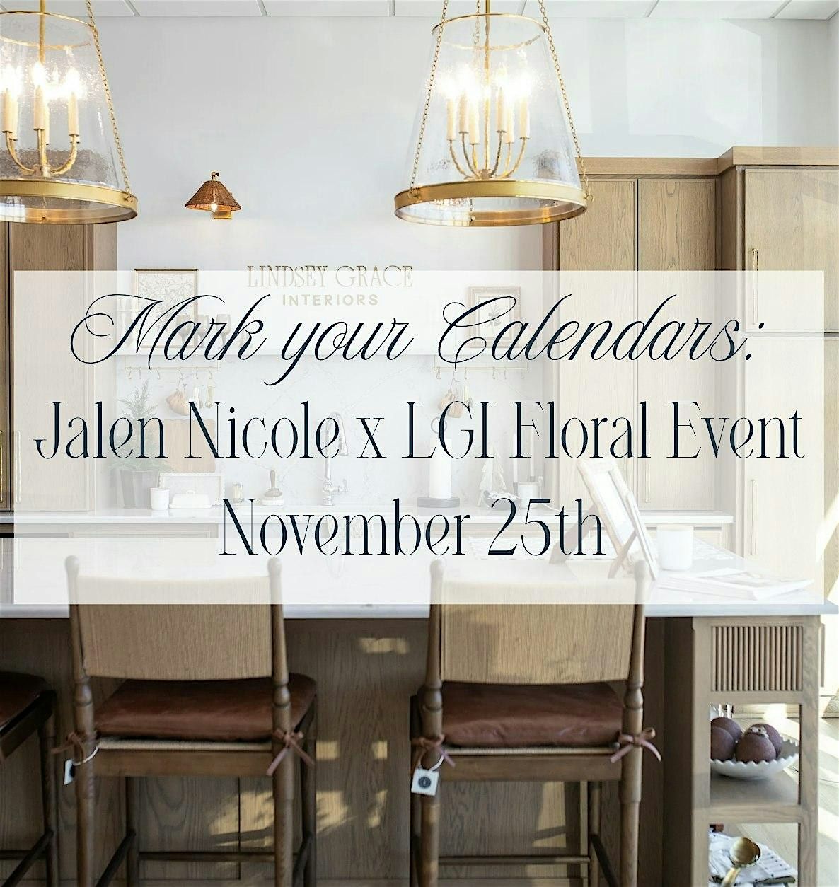 Jalen Nicole x Lindsey Grace Interiors Fall Floral Event