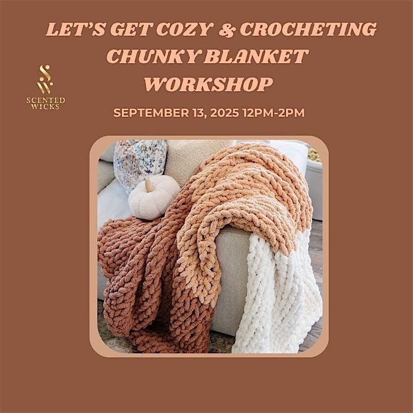 CHUNKY BLANKET WORKSHOP