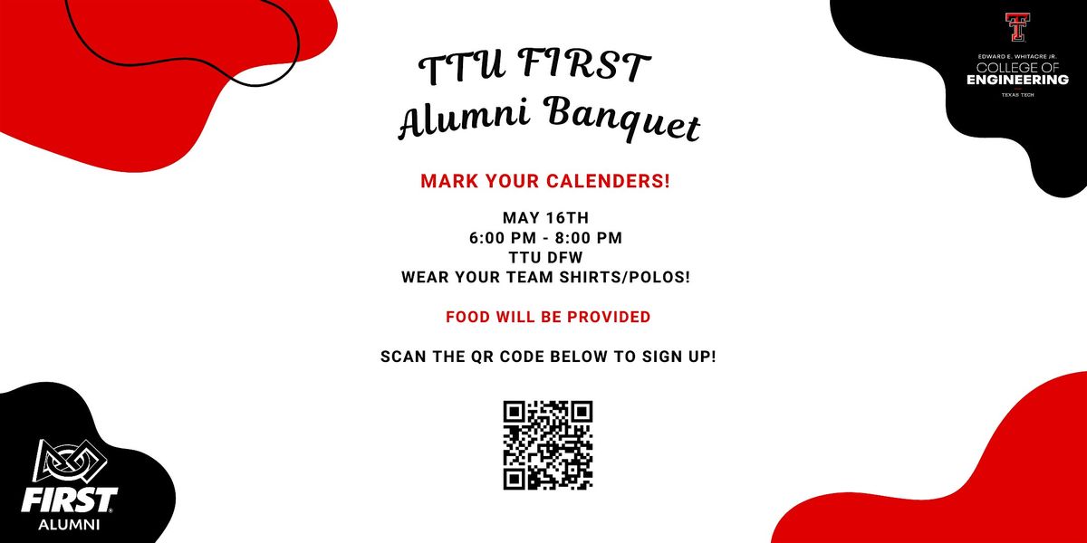 FIRST Alumni Banquet presented by TTU - College of Engineering