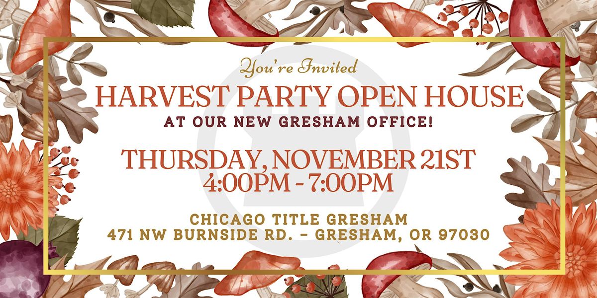 Harvest Party OPEN HOUSE w\/ Your Chicago Title Sales & Escrow Team