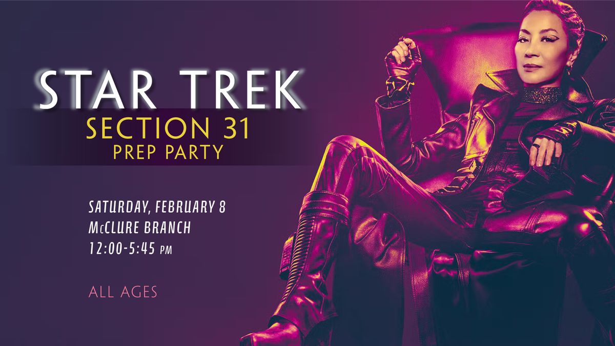 STAR TREK: Section 31 Prep Party 