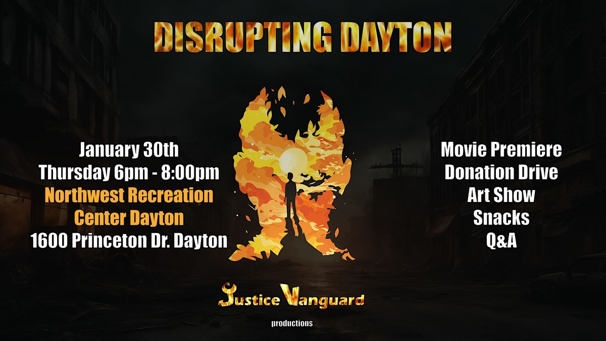 Disrupting Dayton: Film Premiere and Art Show