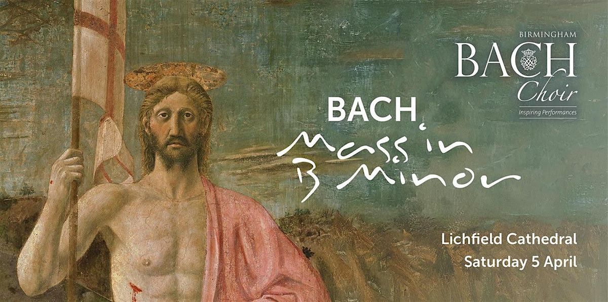 Birmingham Bach Choir sings Bach's B Minor Mass