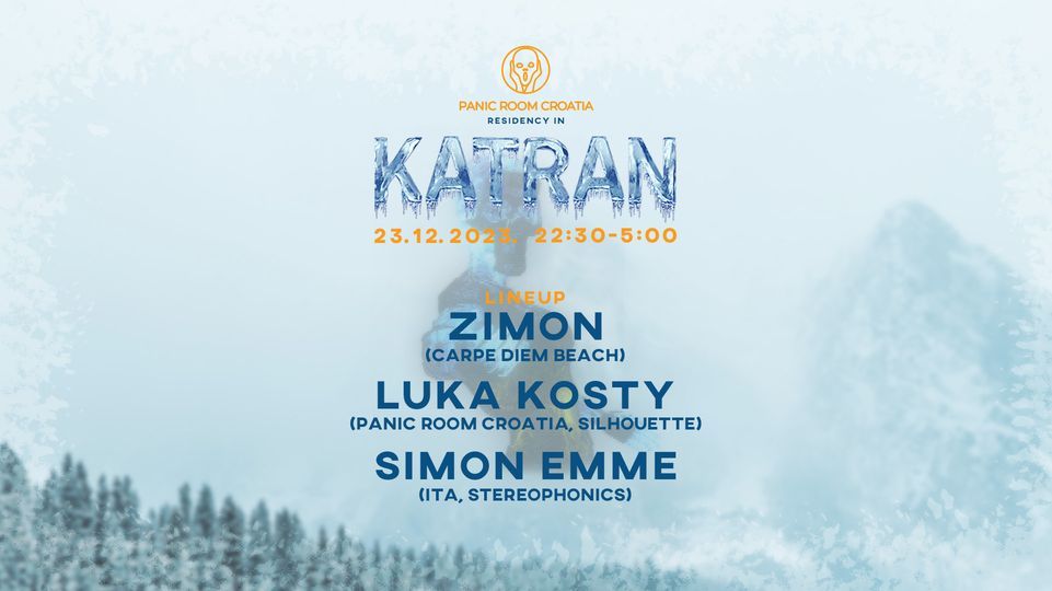 PANIC ROOM CROATIA @ KATRAN \/\/ Saturday 23.12. \/\/ 22:30h