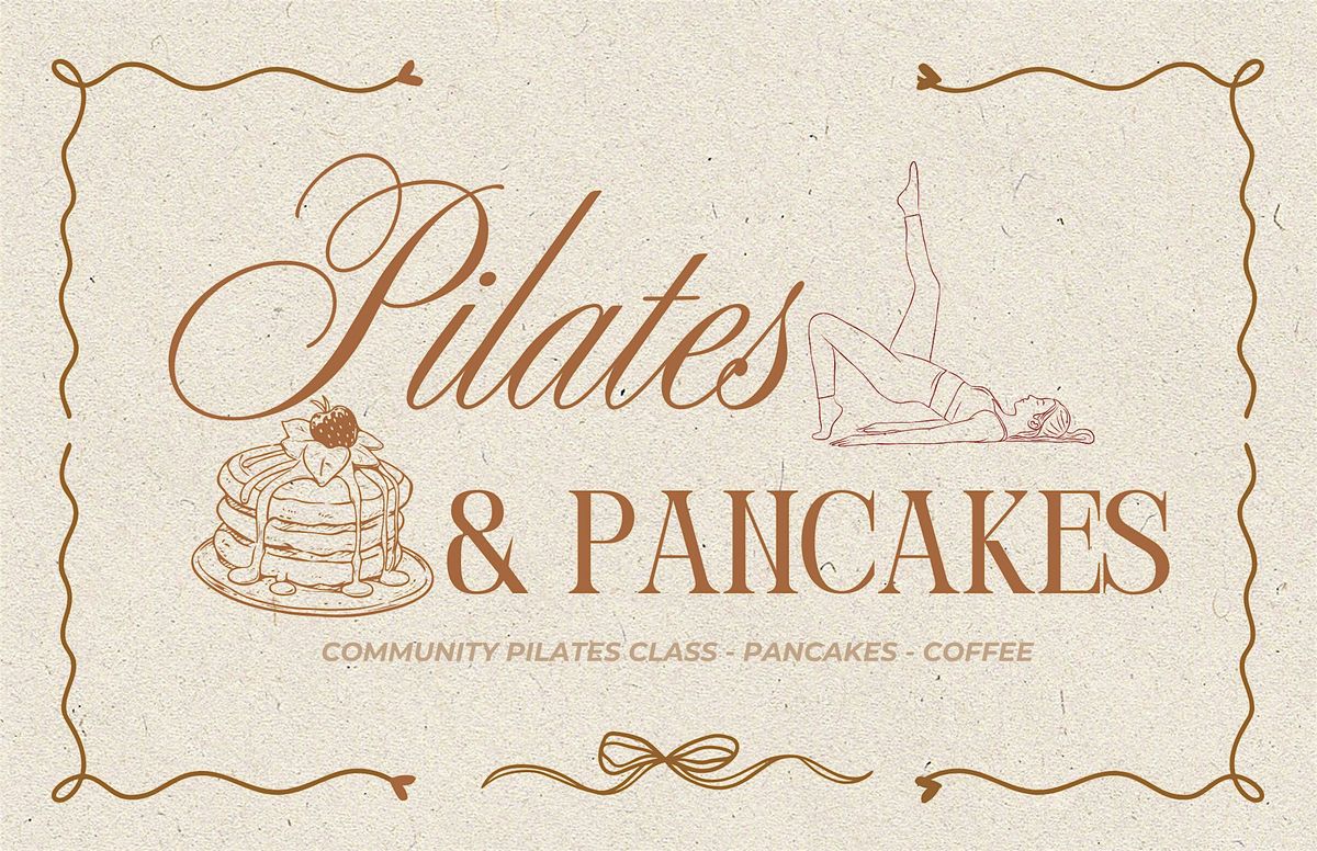 Pilates & Pancakes!