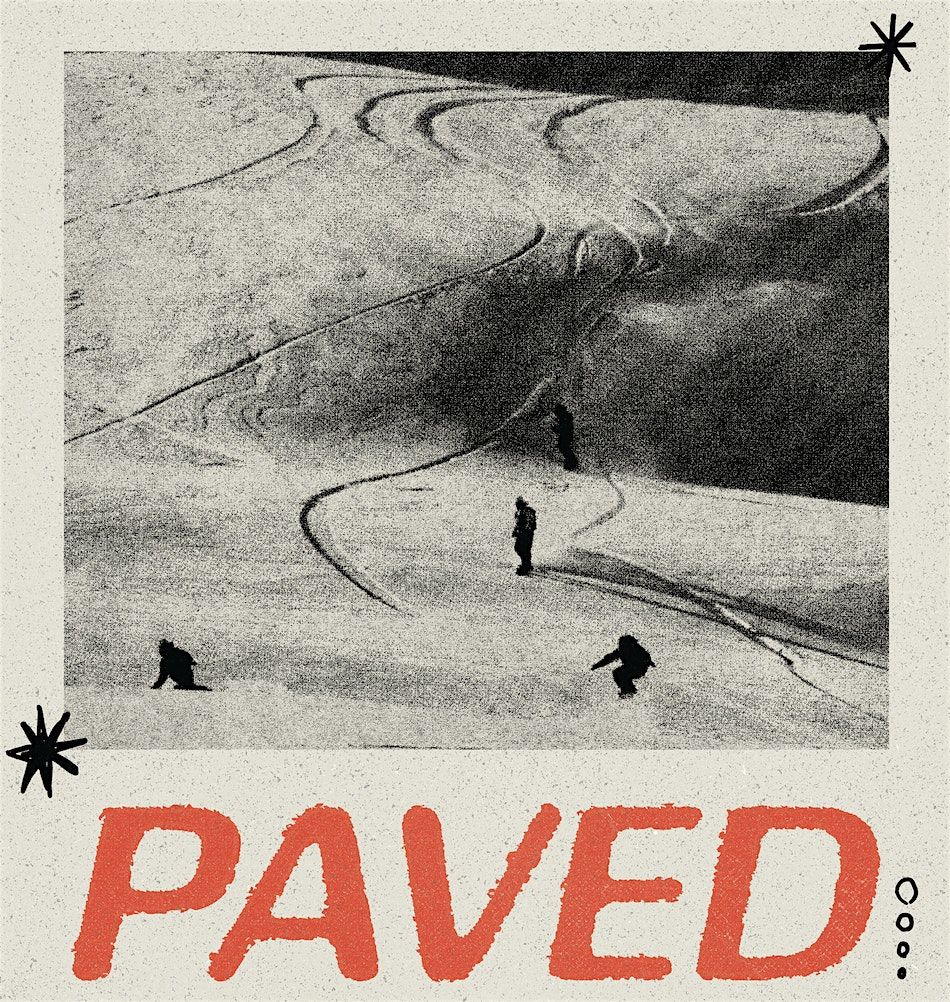 PAVED WORLD PREMIERE presented by Burton & Red Bull Media House