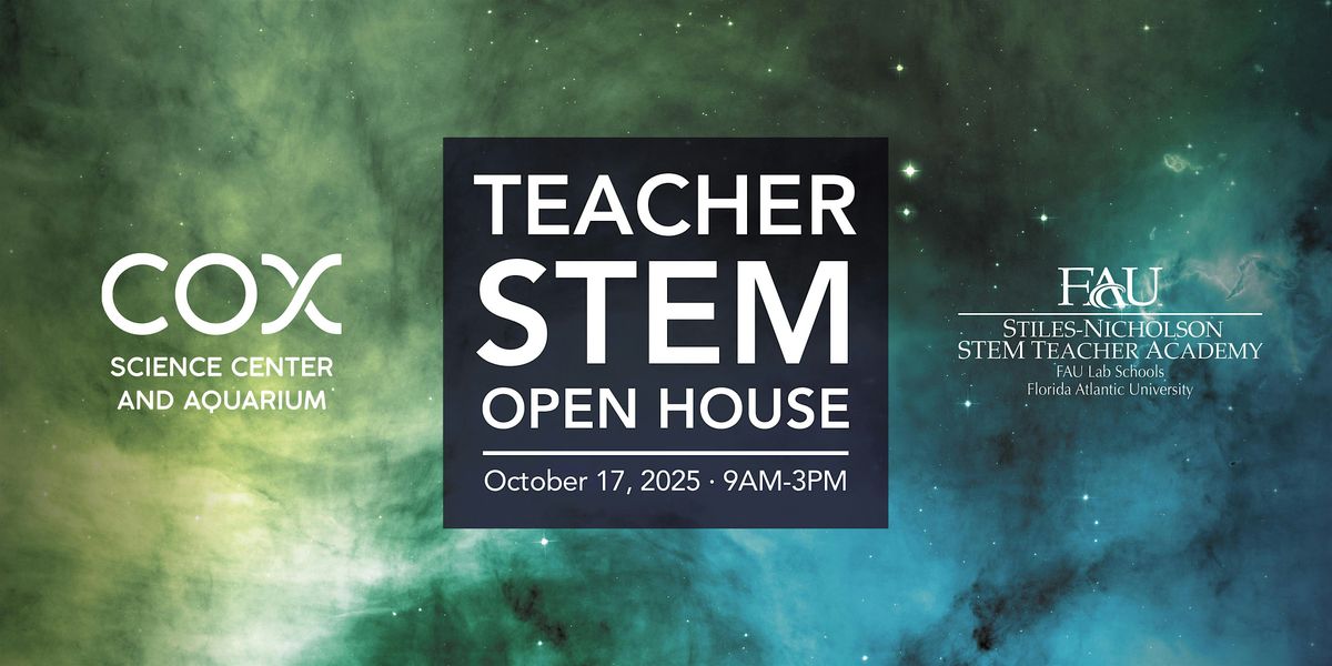 Teacher STEM Open House 2025
