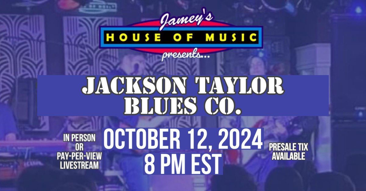 JACKSON TAYLOR BLUES CO