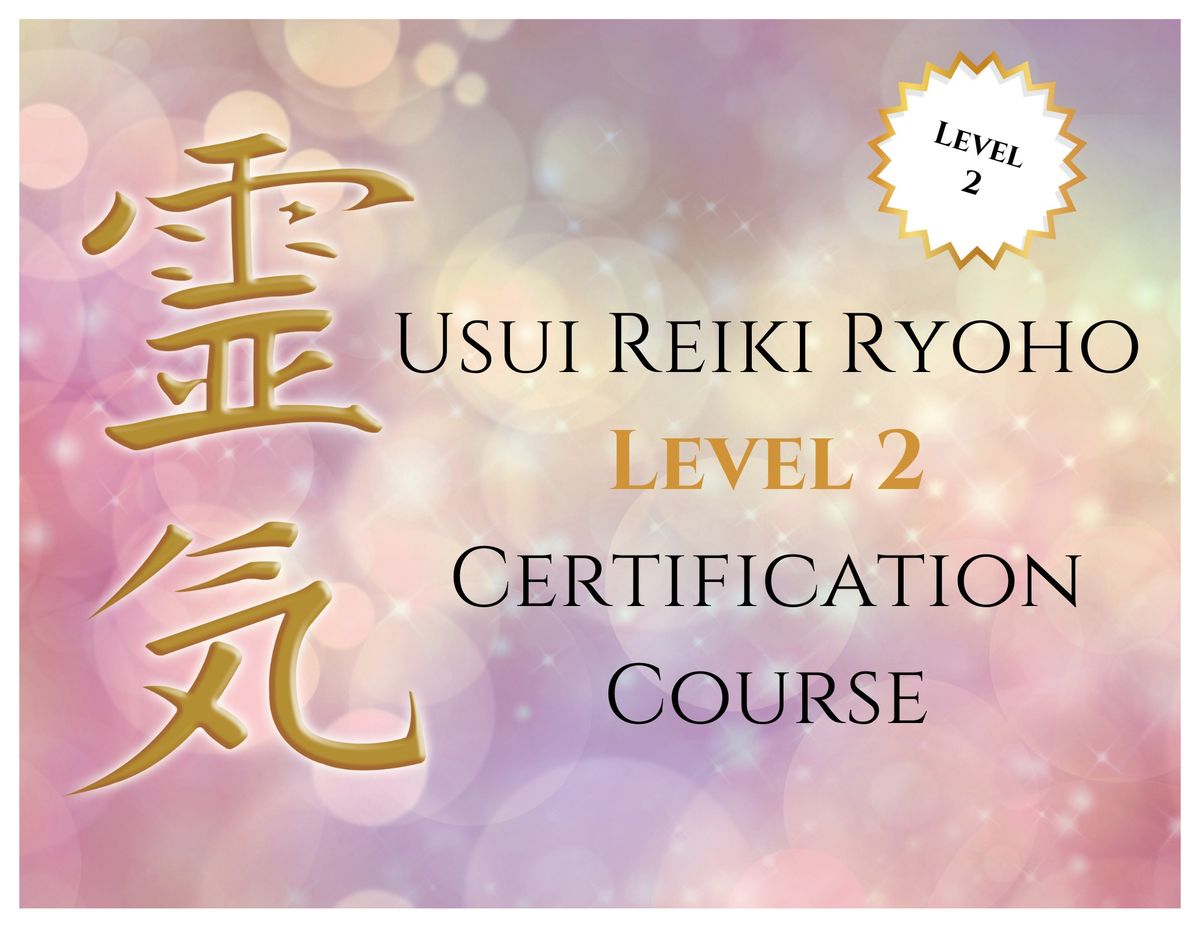 Usui Reiki Level 2 Certification Course