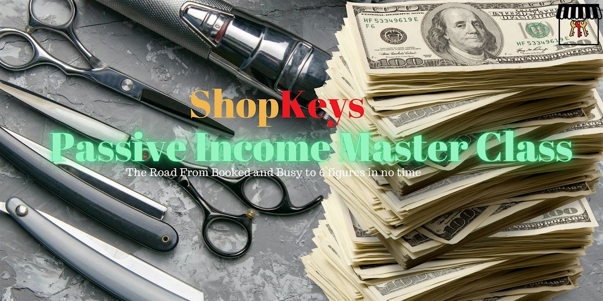 "ShopKeys" Scale to 6 Figure Salons & Barbershops Training