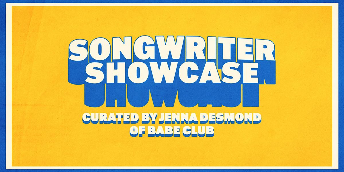 SONGWRITER SHOWCASE