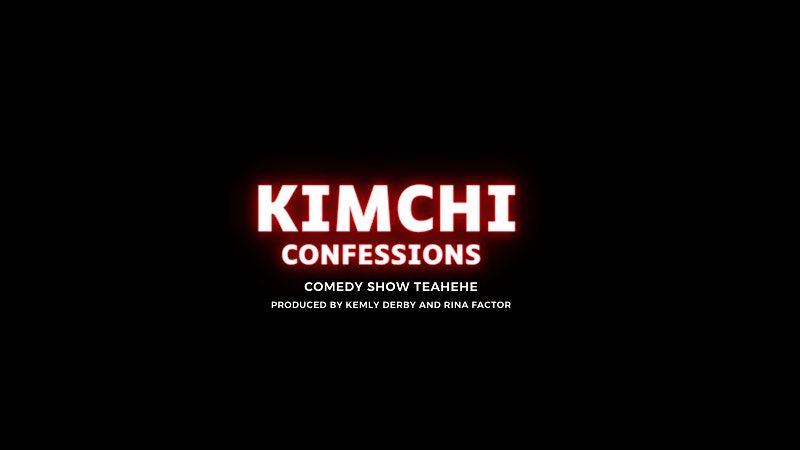 Kimchi Confessions Comedy Show