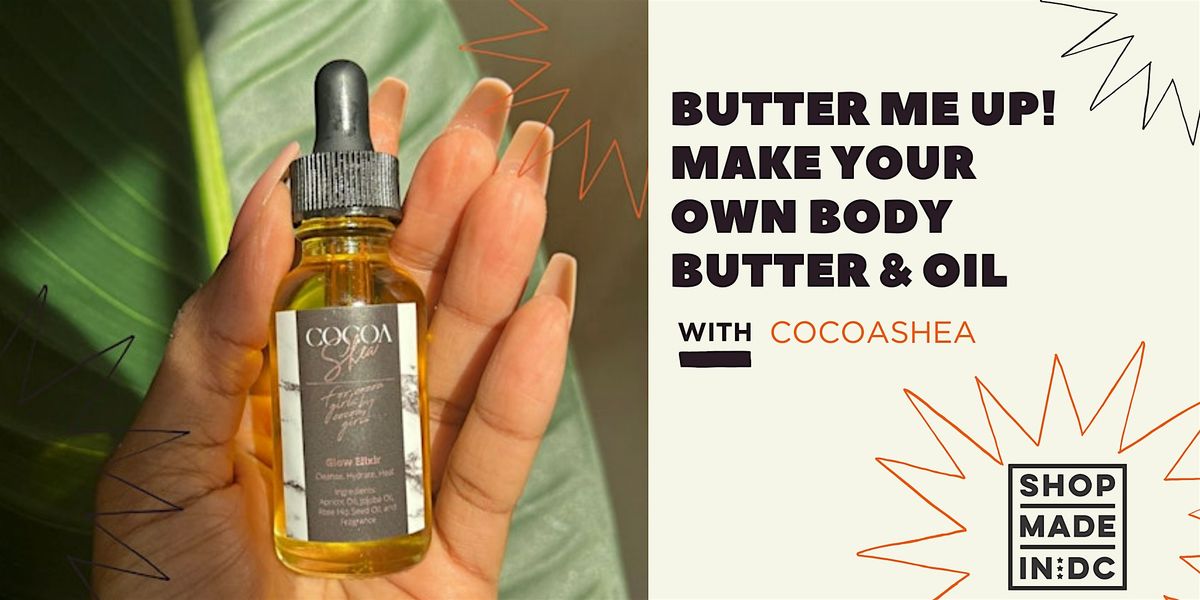 Butter Me Up - DIY Body Butter + Oil w\/CocoaShea