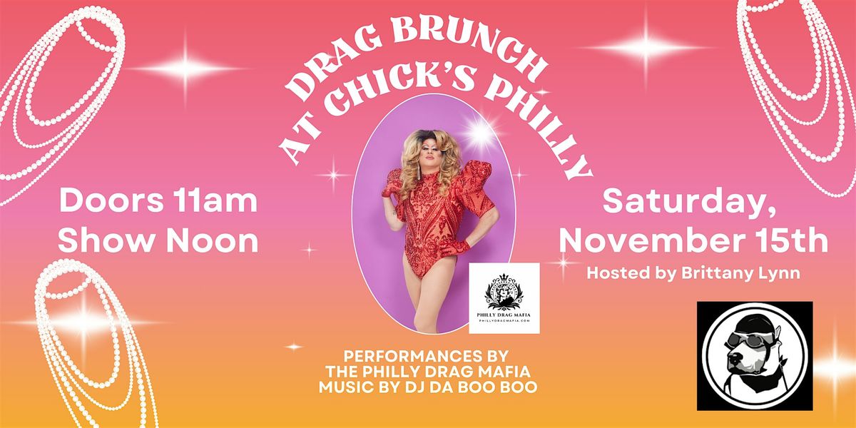 Drag Brunch at Chick's Philly