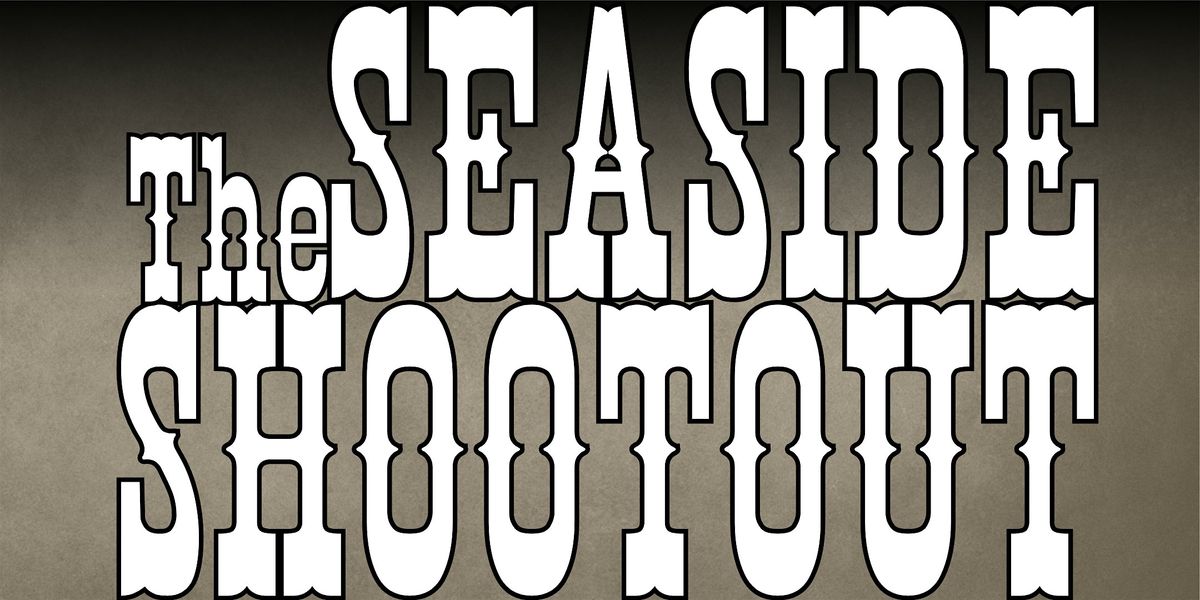 The Seaside Shootout