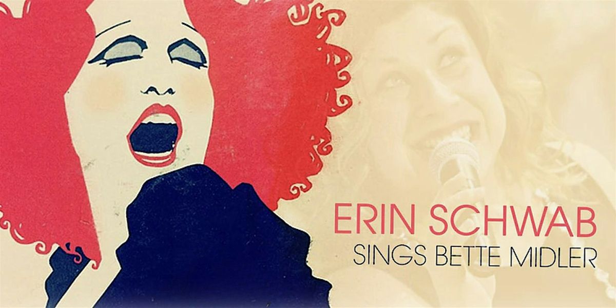 Erin Schwab Sings Bette Midler with Jay Fuchs