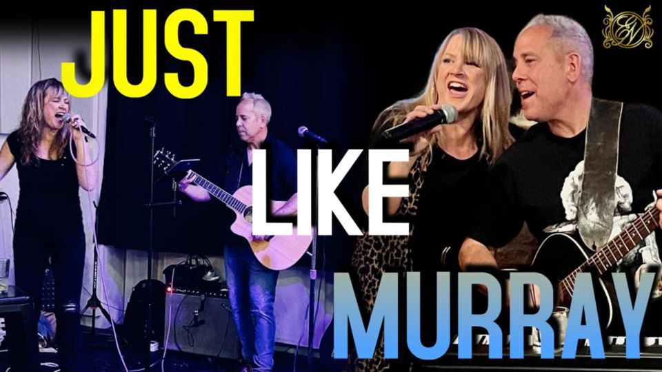 Just Like Murray | Live Music