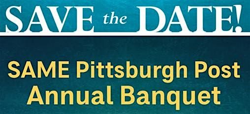 2025 SAME Pittsburgh Post Annual Banquet