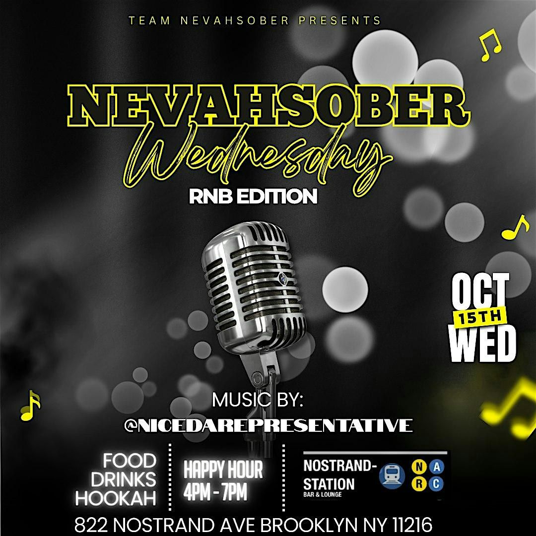 NevahSober Wednesday RNB Edition