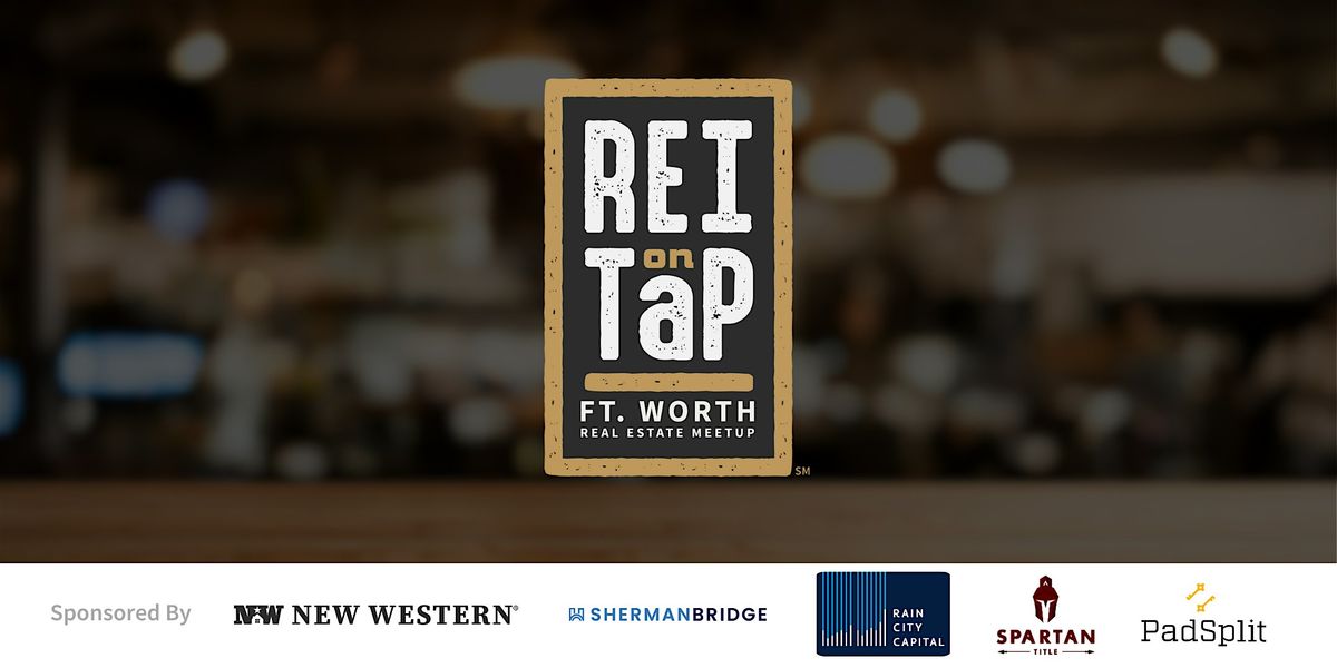 REI on Tap | Fort Worth