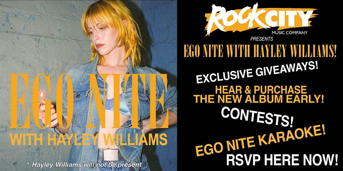 Rock City Music Company Presents: Hayley Williams Ego Nite Listening Party