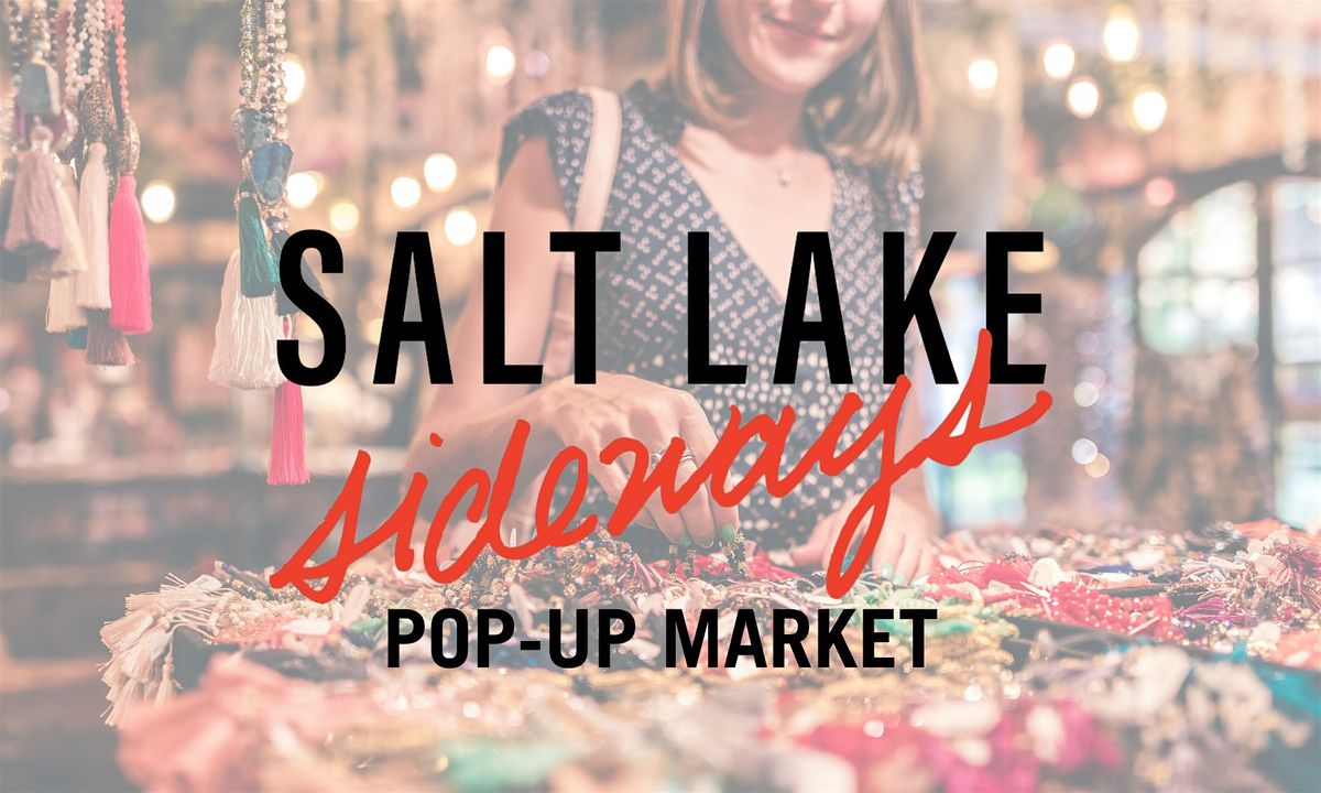 Salt Lake Sideways: Pop-Up Market at Edison House