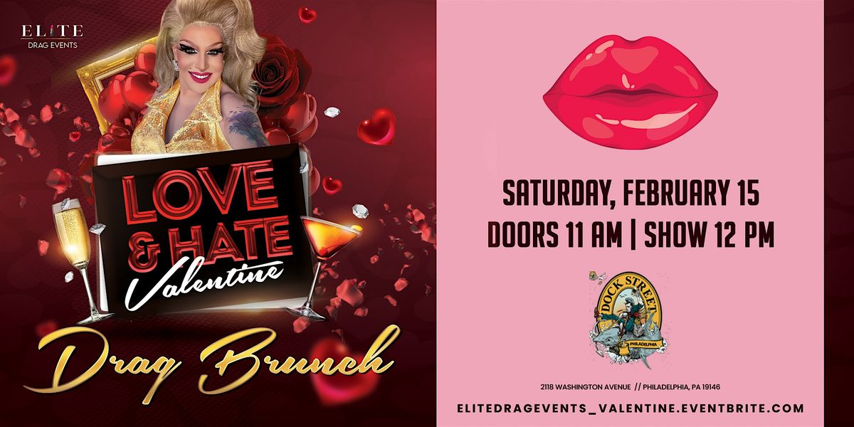 Love & Hate Valentine's  Drag Brunch at Dock Street Brewery