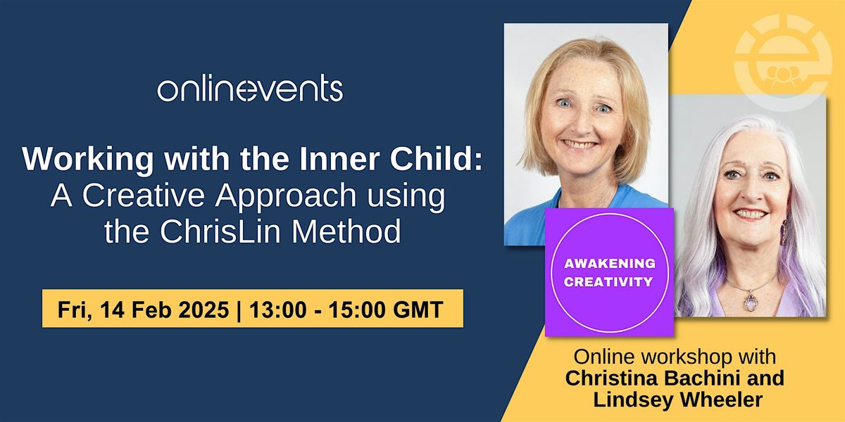 Working with the Inner Child: A Creative Approach using the ChrisLin Method