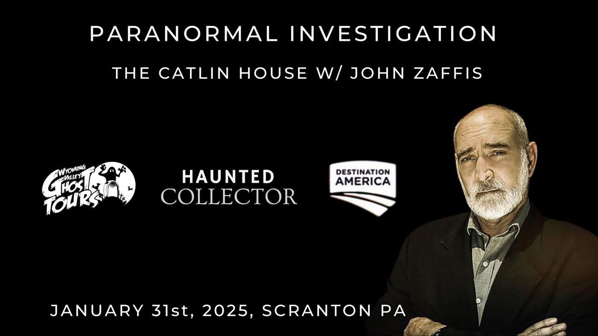 Paranormal Investigation W\/ John Zaffis 