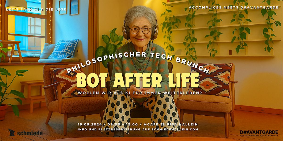 PHILOSOPHISCHER TECH BRUNCH - BOT AFTER LIFE