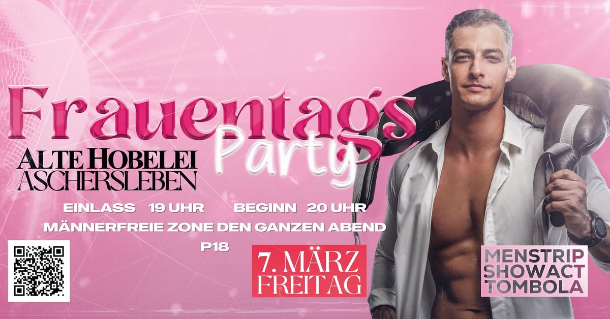 \ud83d\udc51 Frauentagsparty 2025 | Alte Hobelei Aschersleben \ud83d\udc85