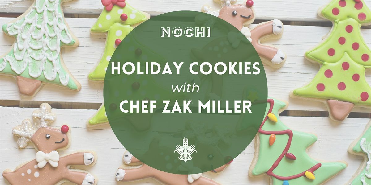 Holiday Cookies with Chef Zak Miller