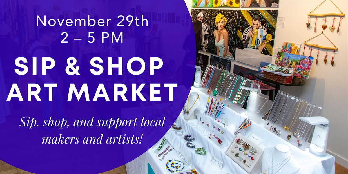 Sip & Shop Art Market