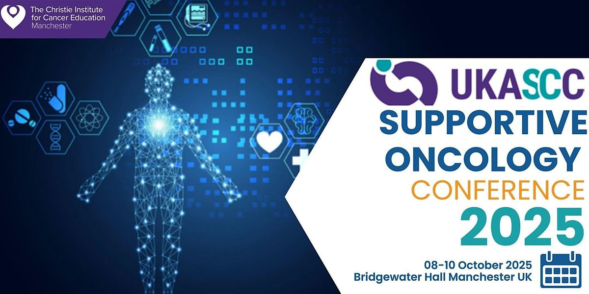 UKASCC 2025 Supportive Oncology Conference