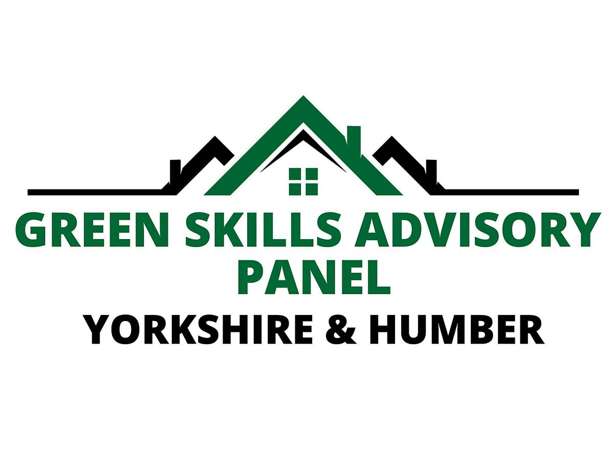 Inaugural Green Skills Advisory Panel Yorkshire & Humber Conference
