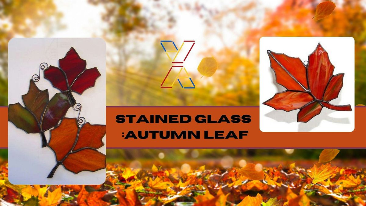 Autumn Leaf Stained Glass Workshop