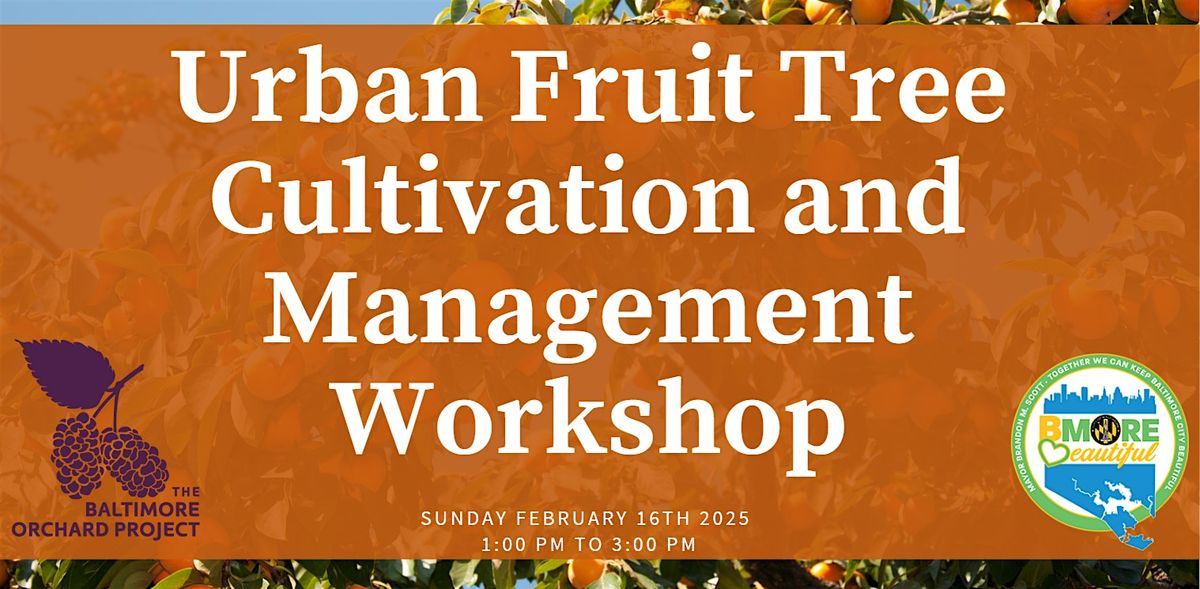 Urban Fruit Tree  Cultivation and Management Workshop