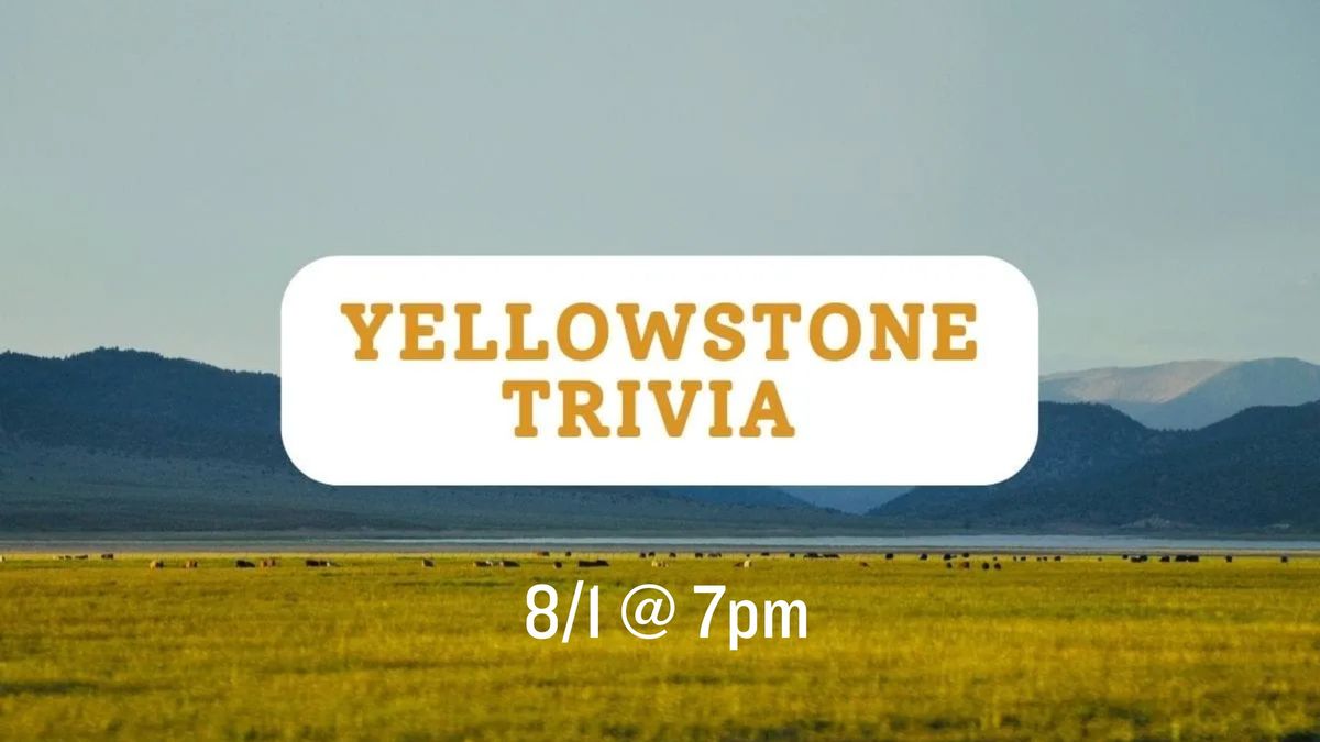 Trivia Night! Yellowstone Edition 