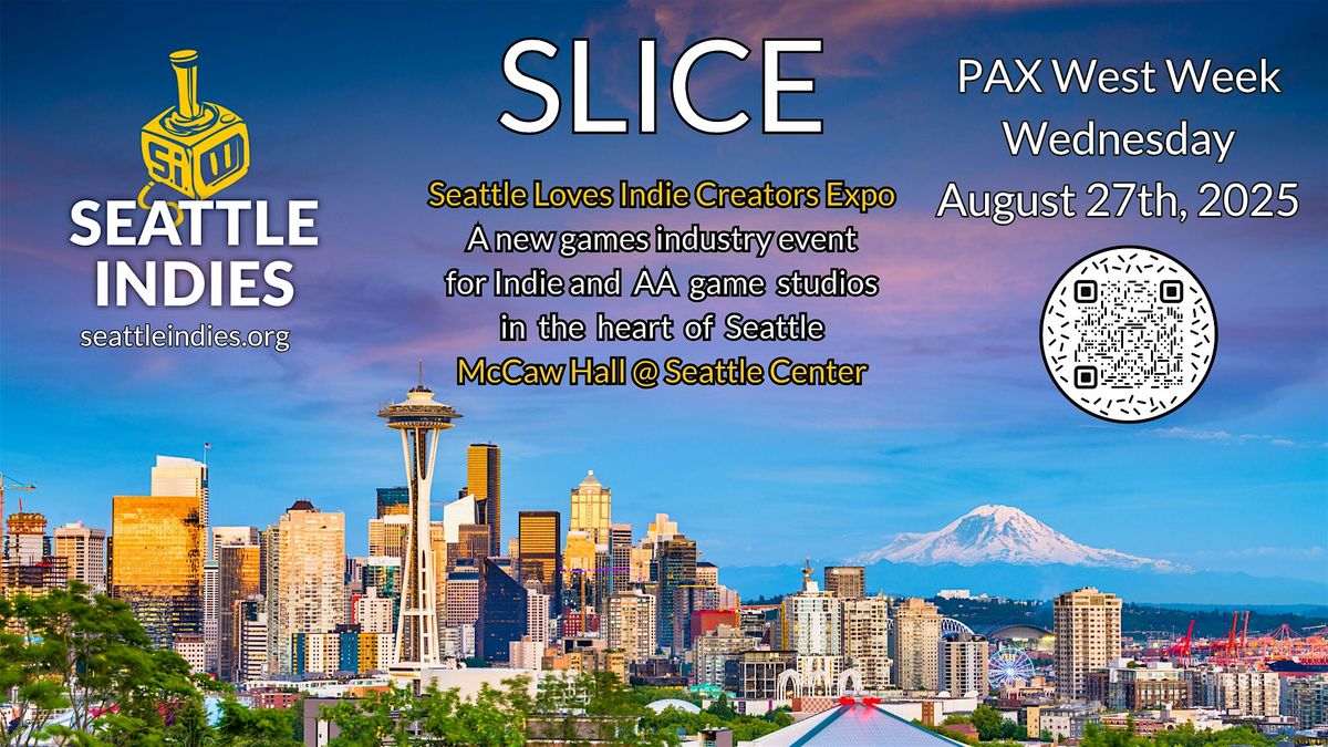 SLICE (Seattle Loves Indie Creators Expo)